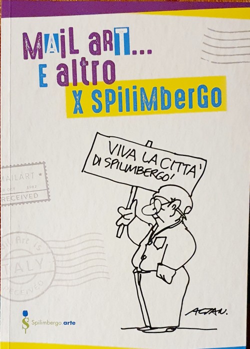 MAIL ART & ALTRO X SPILIMBERGO